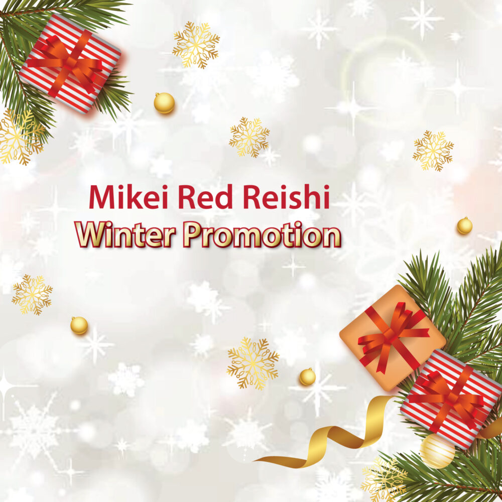 Mikei® Red Reishi Winter Promotion